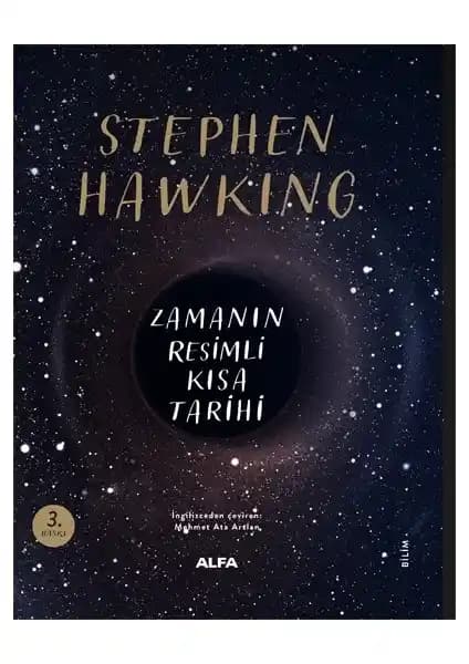Stephen Hawking’in Zamanın Resimli Kısa Tarihi: Evrensel Gizemleri Anlayan Bilimsel Rehber