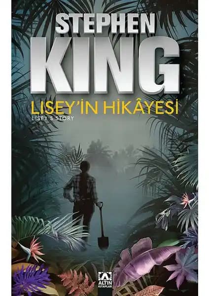 Stephen King’in Lisey’in Hikâyesi Romanı: Derinlik ve Duygusal Güç İçeren Eser Analizi
