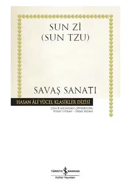 Sun Tzu'nun Savaş Sanatı Kitabının Temel İlkeleri ve Günümüz Uygulamaları
