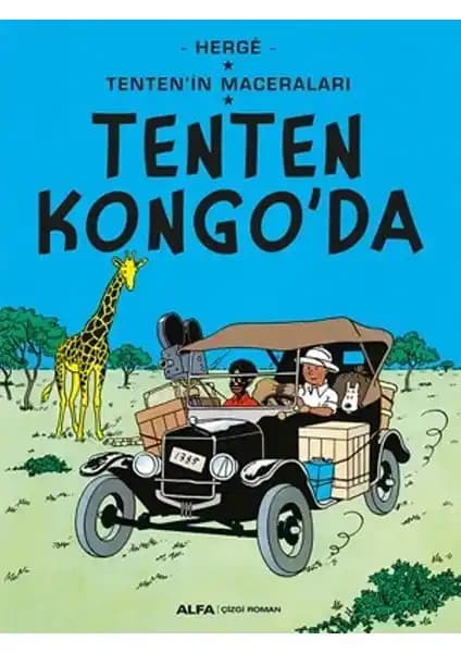 Tenten’in Kongo’da Macerası: Herge’nin Çizgi Roman Serüvenleri ve Eğitici Temalar