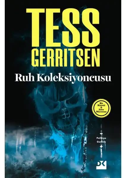 Tess Gerritsen'in Ruh Koleksiyoncusu Romanı: Gerilim ve Gizem Dolu Bir Edebiyat Yolculuğu