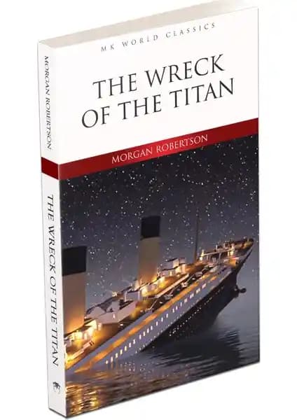 The Wreck Of The Titan: Denizcilik Temalı İngilizce Klasik Roman ve Temel Özellikleri