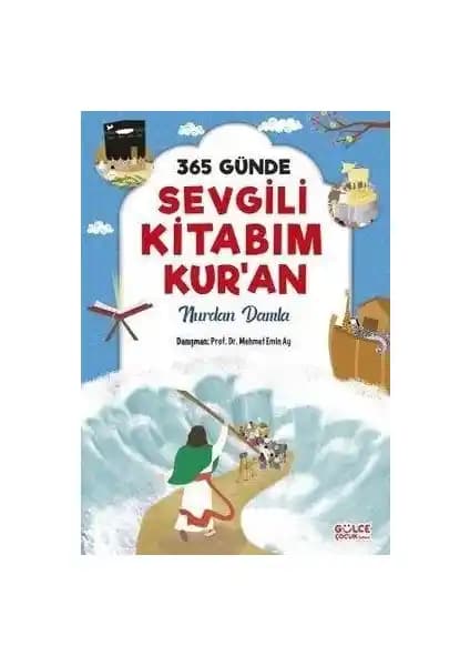 Timaş Çocuk 365 Günde Sevgili Kitabım Kur'an-Nurdan Damla Manevi Rehberlik ve Eğitici İçerik