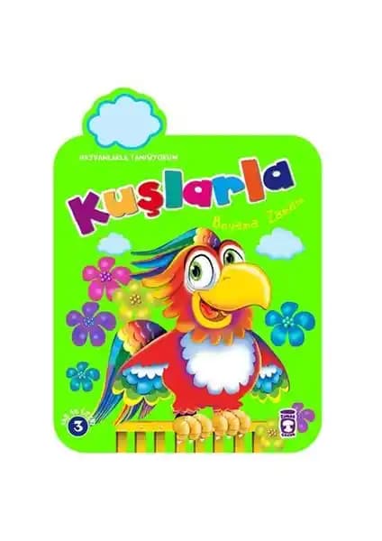 Timaş Çocuk Kuşlarla Boyama Zamanı: Erken Yaşta Yaratıcılığı ve Motor Becerileri Geliştiren Renkli Kitap