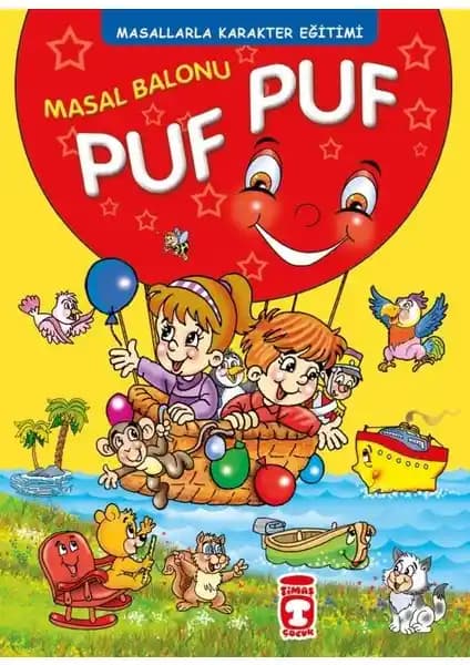 Timaş Çocuk Masal Balonu Puf Puf: Eğitici ve Eğlenceli Hikâye Kitabı (75-90 karakter)