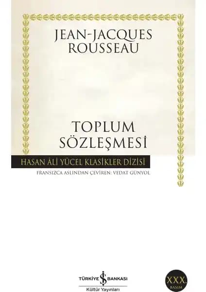 Toplum Sözleşmesi: Rousseau'nun Demokrasi ve Özgürlük Üzerine Temel Fikirleri