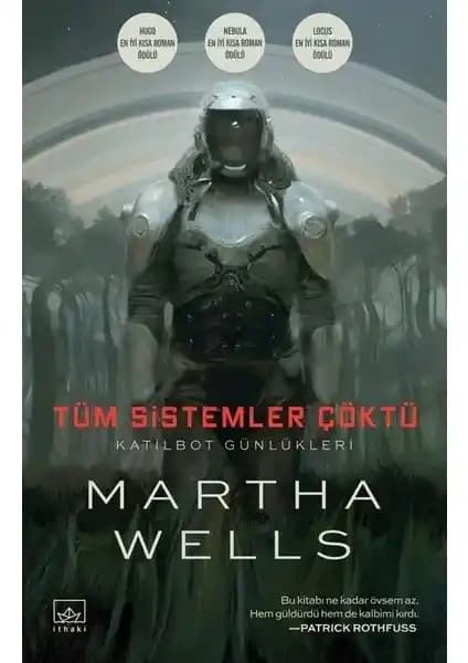 Tüm Sistemler Çöktü: Martha Wells’in Bilimkurgu ve Distopya Temalı Kısa Romanı