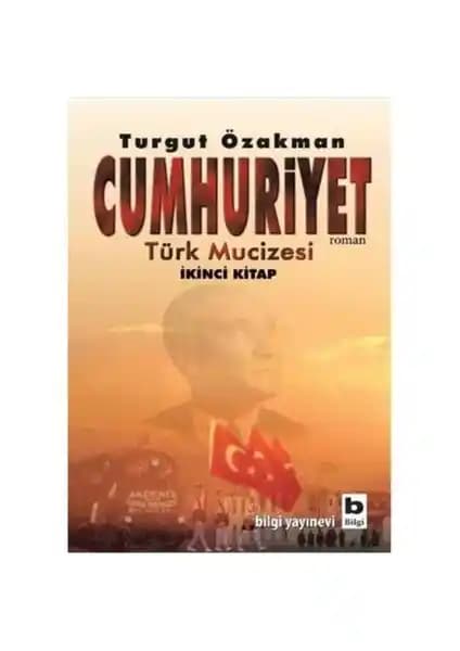 Türk Mucizesi 2. Kitap ile Türkiye’nin yakın tarihine derinlemesine bir bakış