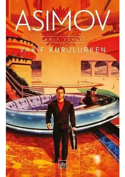 Vakıf Serisi: Isaac Asimov’un Galaksiler Arası Güç Mücadelelerini Anlatan Klasik Bilim Kurgu Eseri
