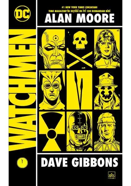 Watchmen Alan Moore ve Dave Gibbons Tarafından Yazılan Çizgi Romanın Detaylı İncelemesi