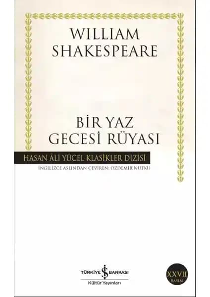 William Shakespeare'in Bir Yaz Gecesi Rüyası Eseri ve Türk Edebiyatına Katkıları