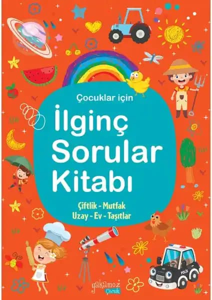 Yakamoz Yayınları İlginç Sorular Kitabı 2: Çocuklar İçin Eğlenceli ve Eğitici Kaynak