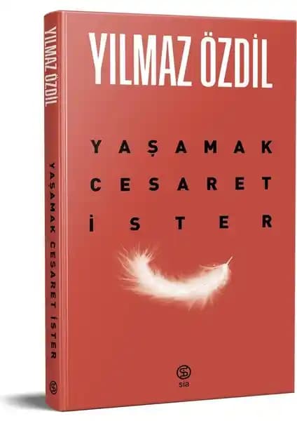 Yaşamak Cesaret İster Yılmaz Özdil'in İlham Veren Kitabı 2024 Basımı