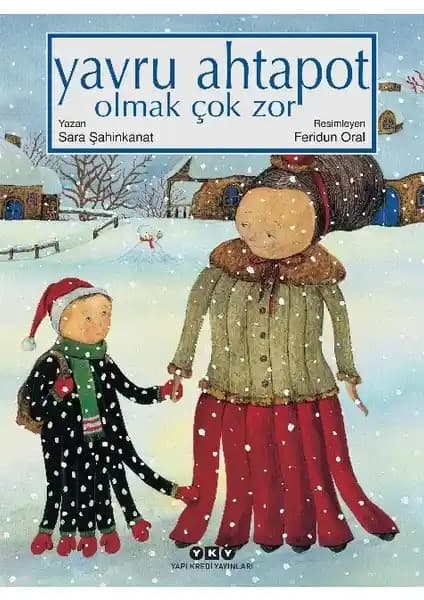 Yavru Ahtapot Olmak Çok Zor: Çocuklar İçin Empati ve Duygusal Gelişim Hikayesi