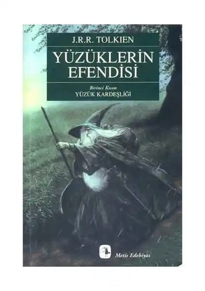 Yüzüklerin Efendisi Yüzük Kardeşliği: Tolkien'in Efsanevi Fantastik Eseri İncelemesi
