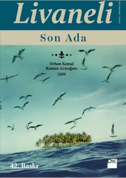 Zülfü Livaneli'nin Son Ada Eseri: Toplumsal Eleştiri ve Doğa Teması Üzerine Analiz