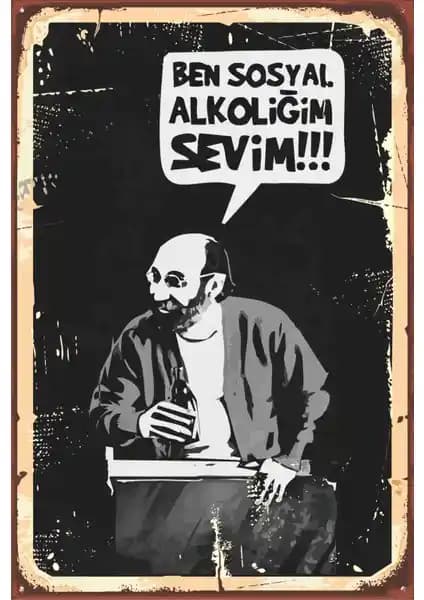 Hayat Poster Ben Sosyal Alkoliğim Sevim Retro Vintage Ahşap Dekorasyon Parçası