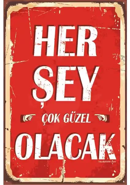 Hayat Poster Her Şey Çok Güzel Olacak Retro Vintage Ahşap Dekorasyon Parçası