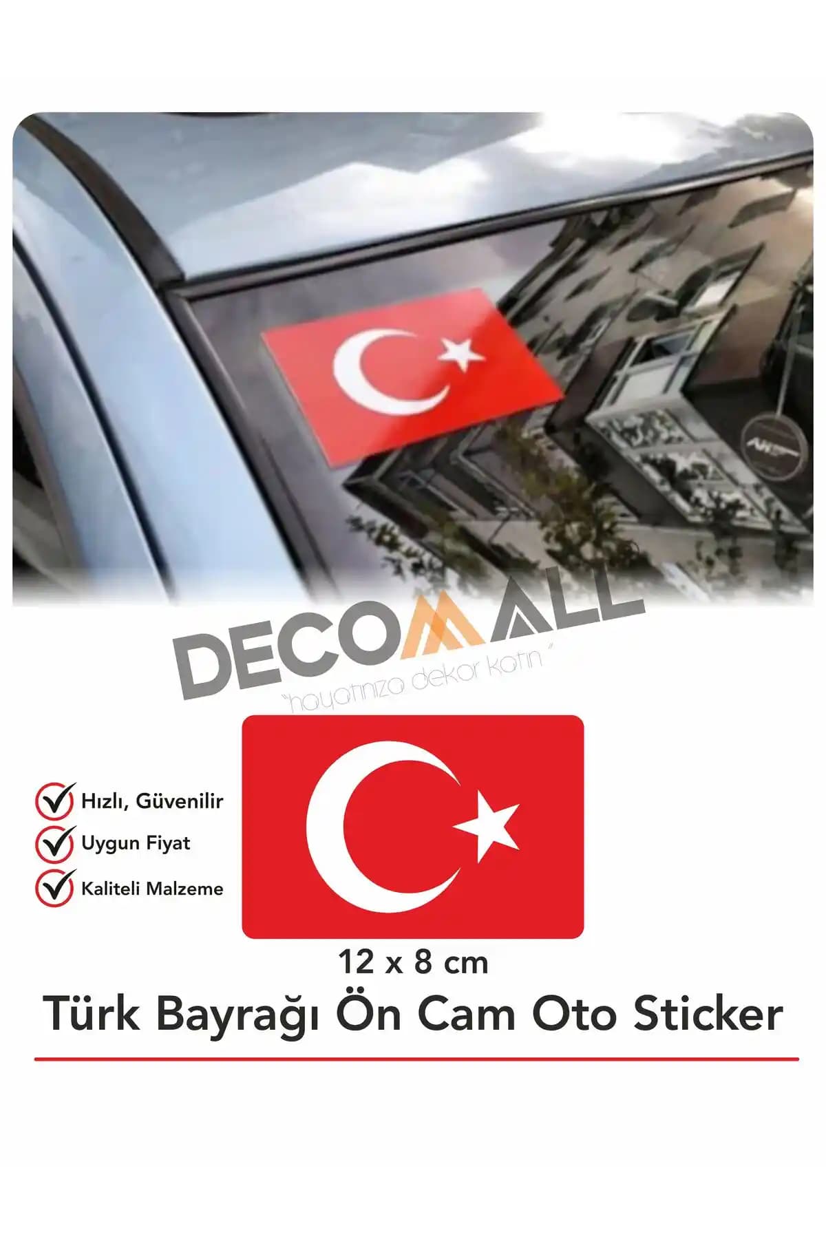 Decomall Türk Bayrağı Ön Cam Stickerı: Dayanıklı ve Estetik Araç Aksesuarı