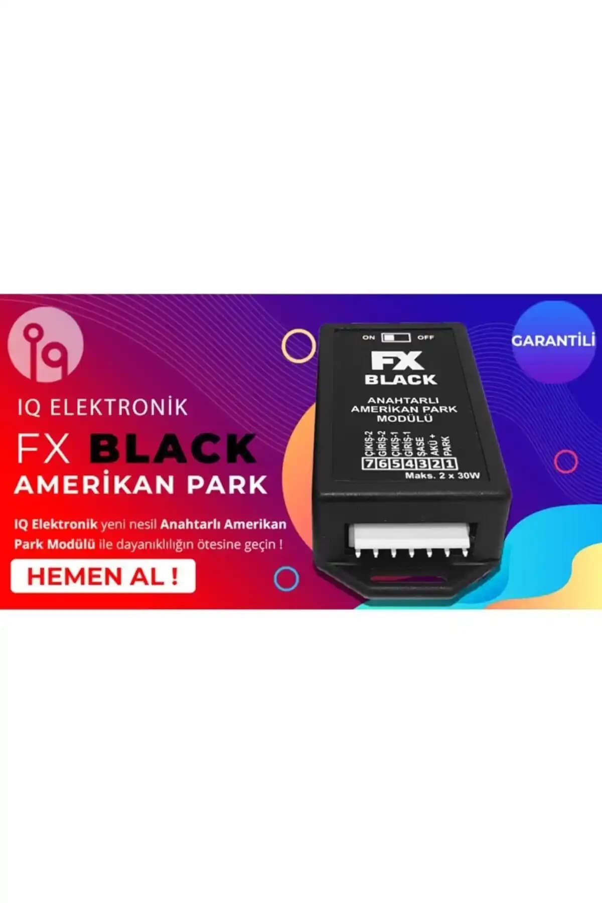 IQ Elektronik FX Black Amerikan Park Anahtarlı Modülü Güç ve Güvenilirlik Sunar