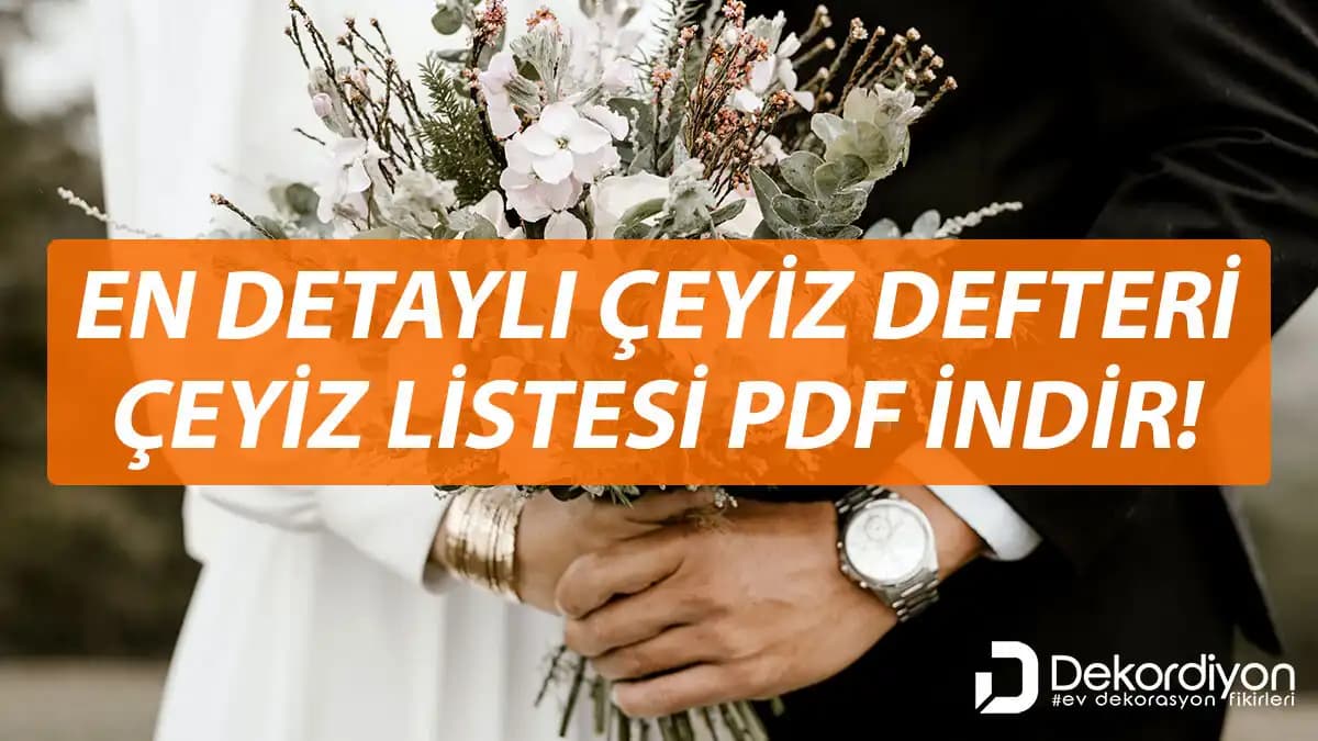 Evlilik Çeyiz Listesi ve Dekorasyonun Önemi: İpuçları ve Dekoratif Uygulamalar