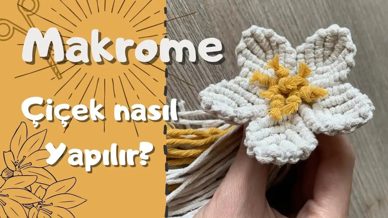 Makrome Çiçek Yapımıyla Ev Dekorasyonunuza Doğal ve Şık Dokunuşlar Katın