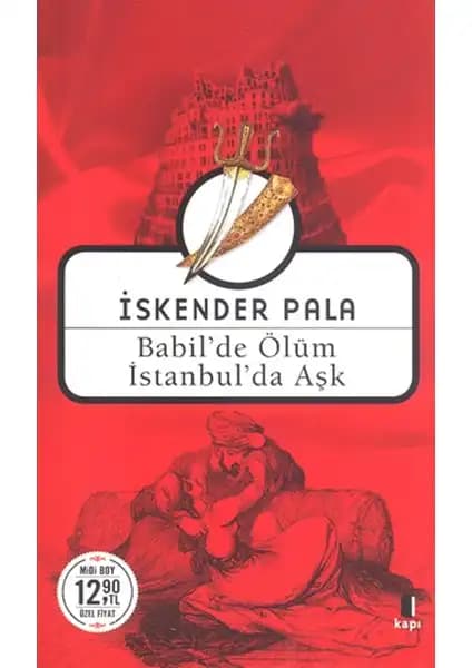 İskender Pala ve Zülfü Livaneli Eserleri Karşılaştırması: Babil'de Ölüm İstanbul'da Aşk ve Konstantiniyye Oteli 1