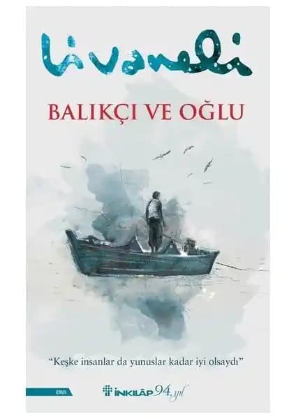 Zülfü Livaneli'nin Balıkçı ve Oğlu ile Engereğin Gözü Romanlarının Karşılaştırması