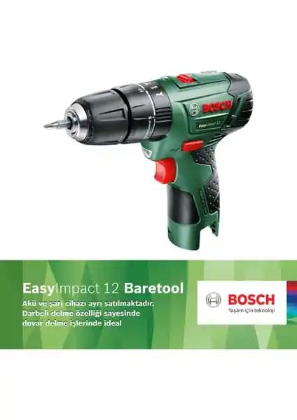 Bosch EasyImpact 12 Baretool: Hafif ve Güçlü Akülü Vidalama ve Delme Cihazı