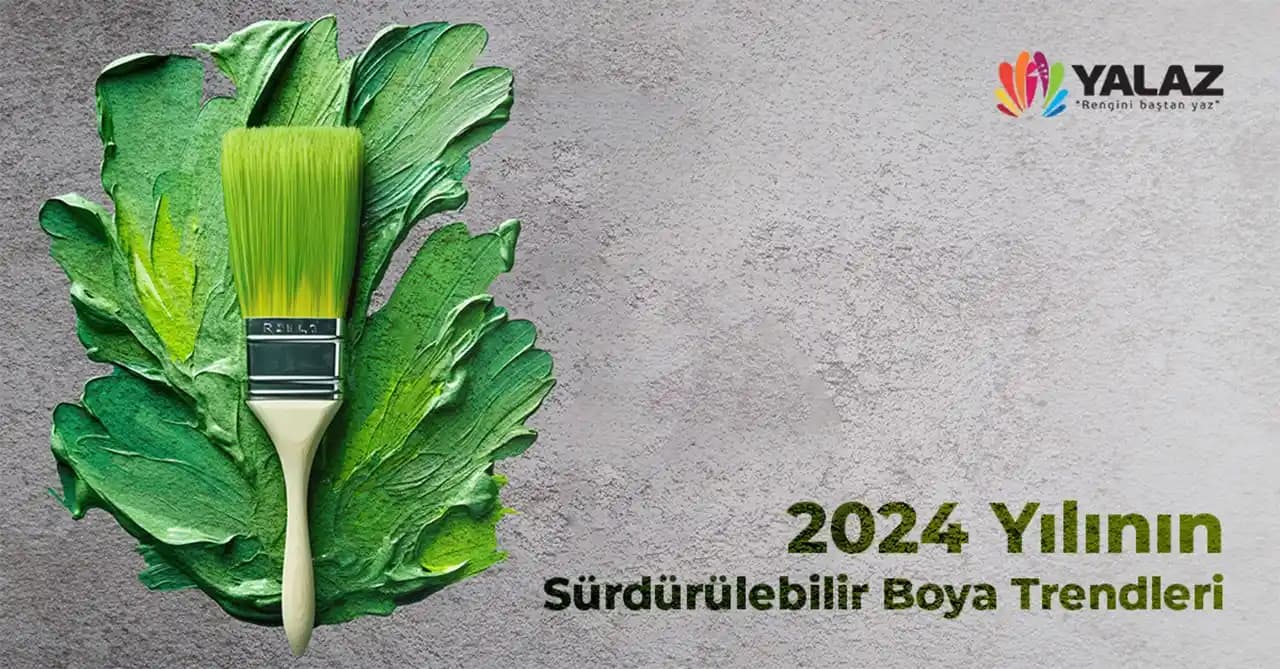 Geleceğin İnşasında Sürdürülebilirlik ve Doğal Boya Kullanımı