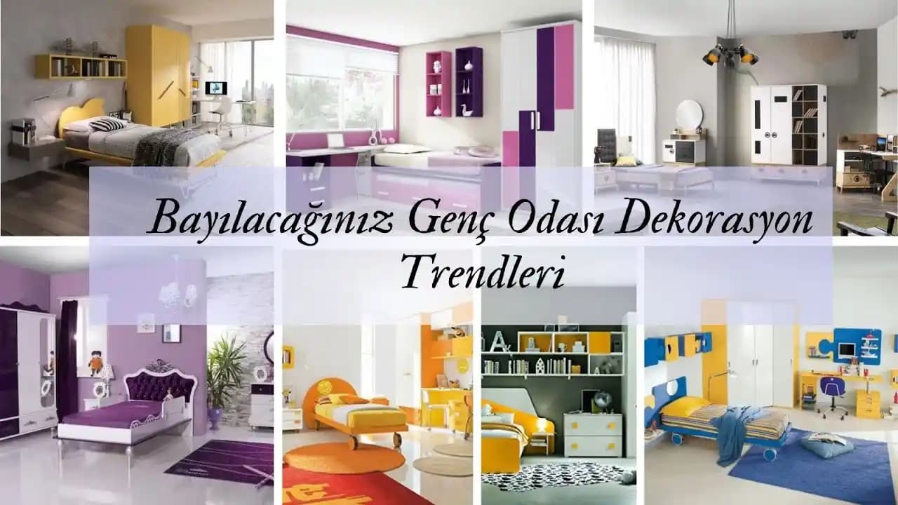 Genç Odası Dekorasyon Trendleri ve Güncel Uygulama Yaklaşımları