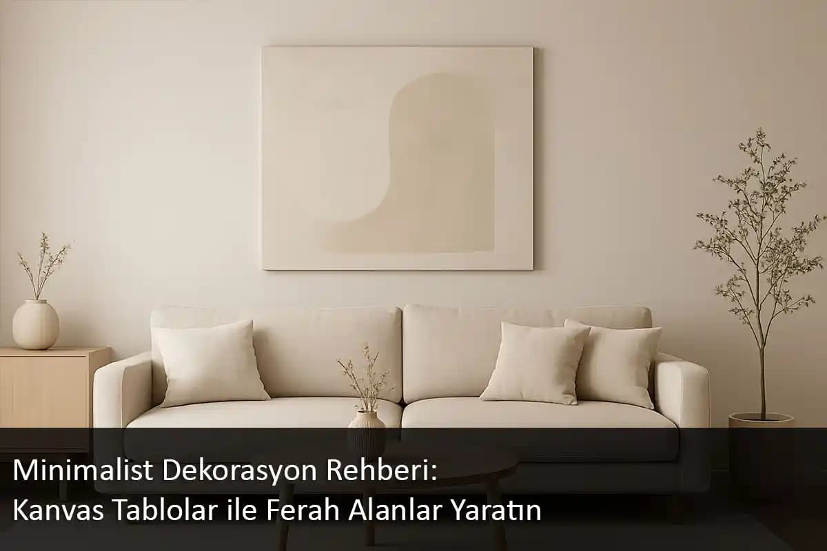 Kalıcı ve Anlamlı Dekorasyon İçin Temel İlkeler ve Modern Trendler