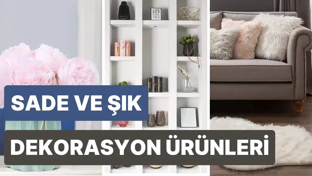 Modern ve Şık Dekorasyon Ürünleri: Estetik ve Fonksiyonelliğin Buluşması